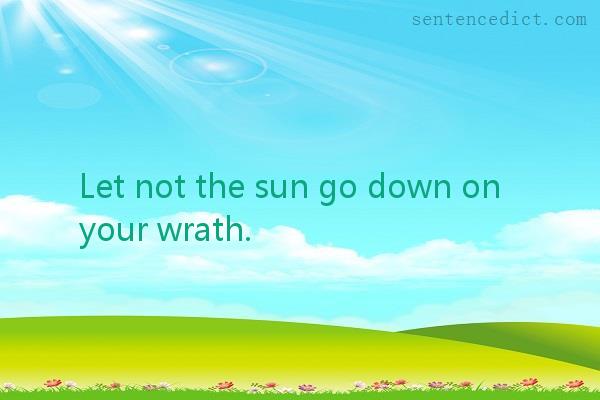 Good sentence's beautiful picture_Let not the sun go down on your wrath.