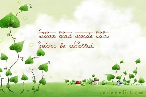 Good sentence's beautiful picture_Time and words can never be recalled.