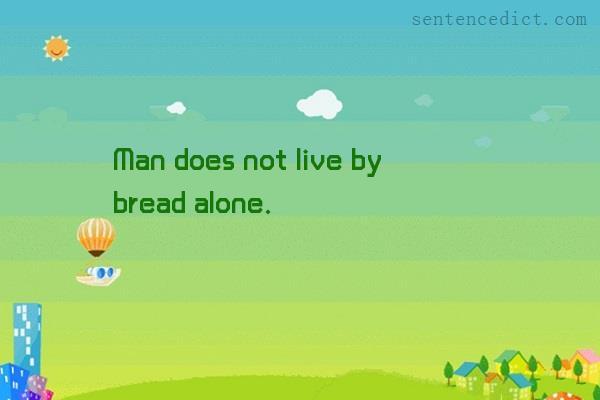 Good sentence's beautiful picture_Man does not live by bread alone.