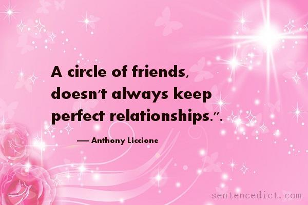 Good sentence's beautiful picture_A circle of friends, doesn't always keep perfect relationships.".