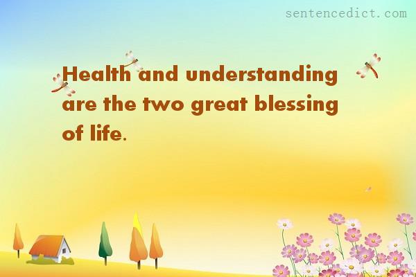 Good sentence's beautiful picture_Health and understanding are the two great blessing of life.