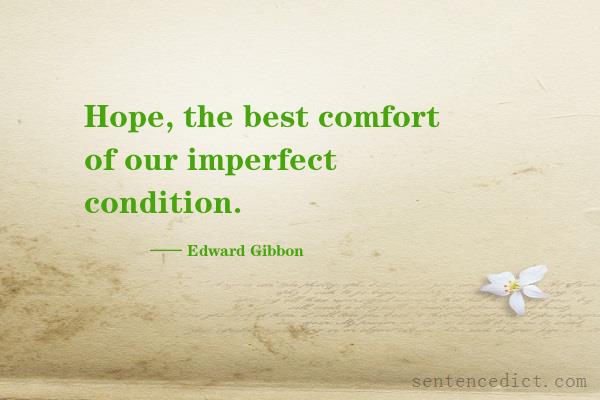 Good sentence's beautiful picture_Hope, the best comfort of our imperfect condition.