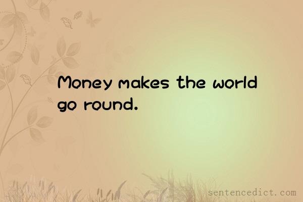 Good sentence's beautiful picture_Money makes the world go round.