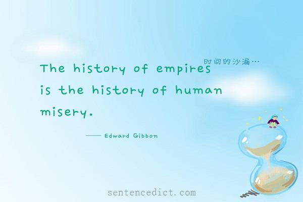 Good sentence's beautiful picture_The history of empires is the history of human misery.