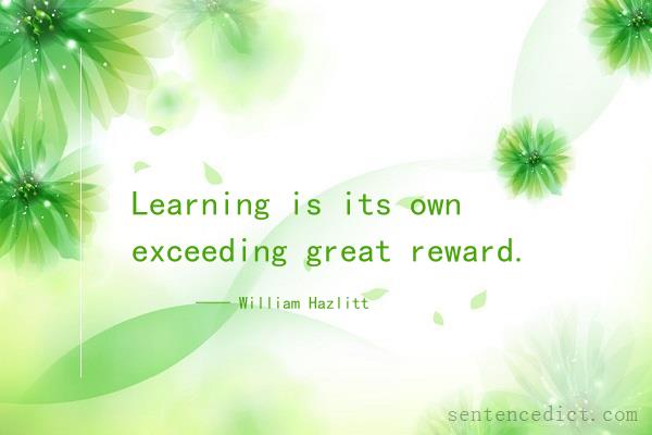 Good sentence's beautiful picture_Learning is its own exceeding great reward.