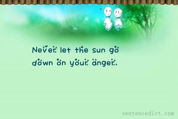 Good sentence's beautiful picture_Never let the sun go down on your anger.