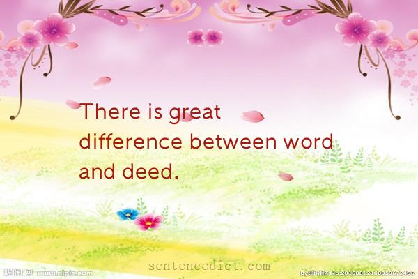 Good sentence's beautiful picture_There is great difference between word and deed.