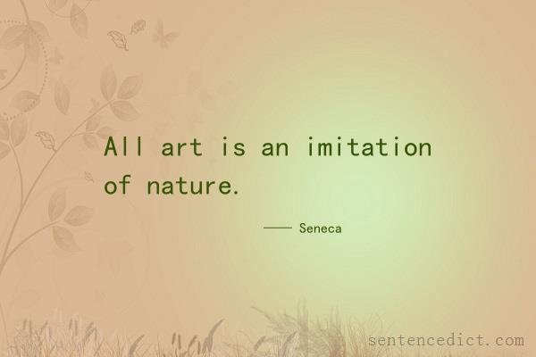 Good sentence's beautiful picture_All art is an imitation of nature.