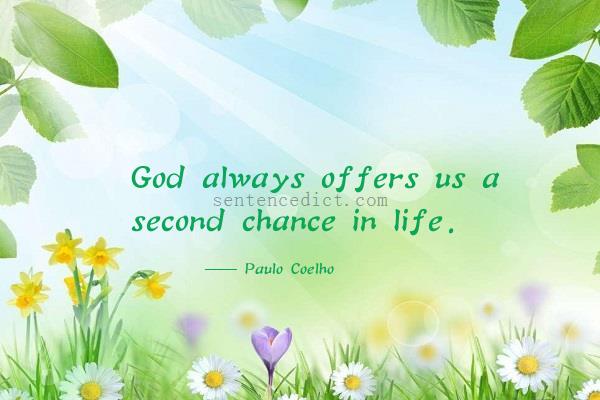 Good sentence's beautiful picture_God always offers us a second chance in life.