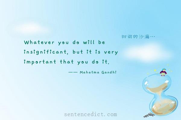 Good sentence's beautiful picture_Whatever you do will be insignificant, but it is very important that you do it.
