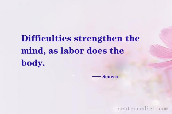 Good sentence's beautiful picture_Difficulties strengthen the mind, as labor does the body.