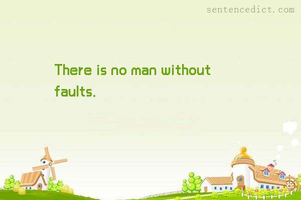 Good sentence's beautiful picture_There is no man without faults.