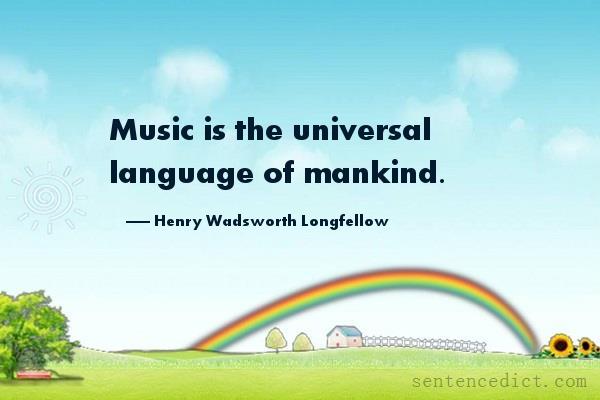 Good sentence's beautiful picture_Music is the universal language of mankind.