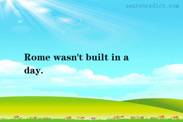 Good sentence's beautiful picture_Rome wasn't built in a day.