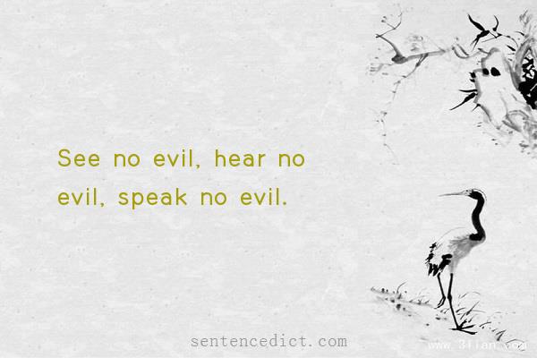 Good sentence's beautiful picture_See no evil, hear no evil, speak no evil.