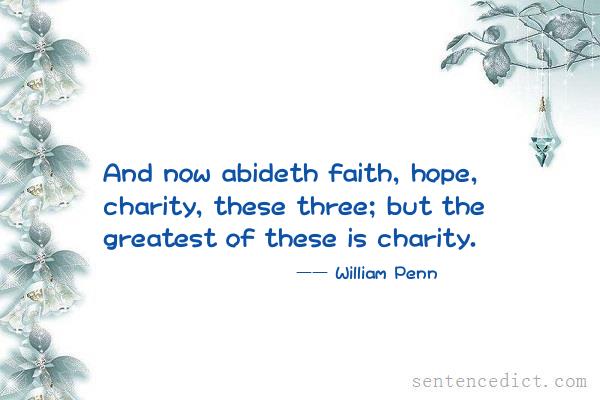 Good sentence's beautiful picture_And now abideth faith, hope, charity, these three; but the greatest of these is charity.