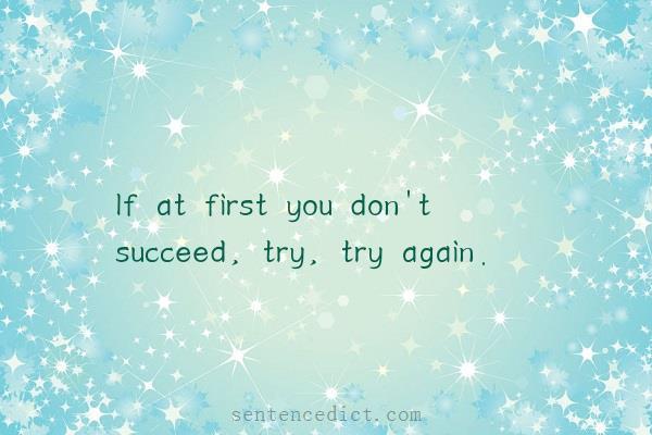 Good sentence's beautiful picture_If at first you don't succeed, try, try again.