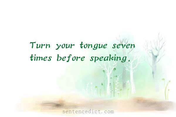 Good sentence's beautiful picture_Turn your tongue seven times before speaking.