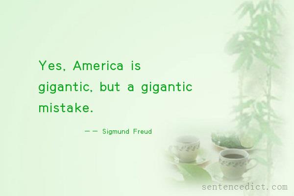 Good sentence's beautiful picture_Yes, America is gigantic, but a gigantic mistake.