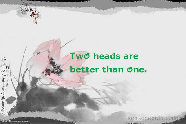 Good sentence's beautiful picture_Two heads are better than one.