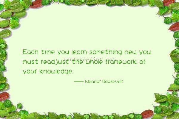 Good sentence's beautiful picture_Each time you learn something new you must readjust the whole framework of your knowledge.
