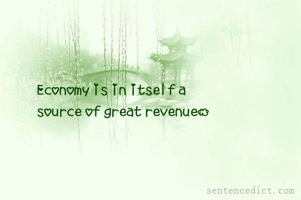 Good sentence's beautiful picture_Economy is in itself a source of great revenue.