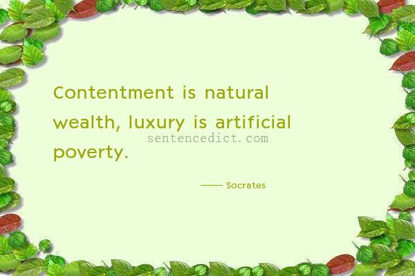 Good sentence's beautiful picture_Contentment is natural wealth, luxury is artificial poverty.