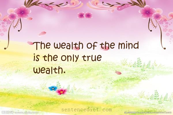 Good sentence's beautiful picture_The wealth of the mind is the only true wealth.