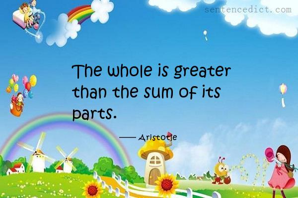 Good sentence's beautiful picture_The whole is greater than the sum of its parts.