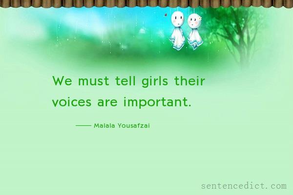 Good sentence's beautiful picture_We must tell girls their voices are important.