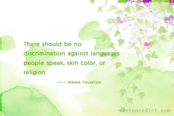 Good sentence's beautiful picture_There should be no discrimination against languages people speak, skin color, or religion.