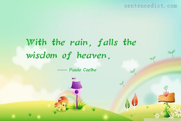 Good sentence's beautiful picture_With the rain, falls the wisdom of heaven.