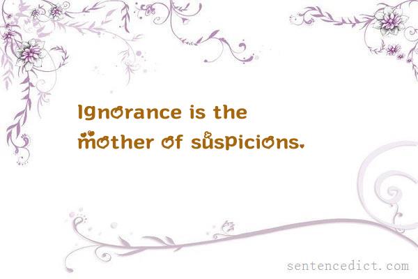 Good sentence's beautiful picture_Ignorance is the mother of suspicions.