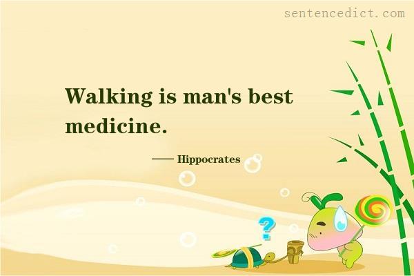 Good sentence's beautiful picture_Walking is man's best medicine.