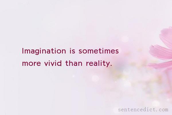 Good sentence's beautiful picture_Imagination is sometimes more vivid than reality.