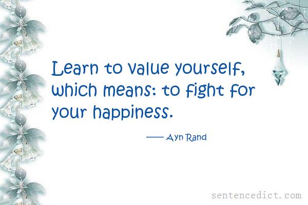 Good sentence's beautiful picture_Learn to value yourself, which means: to fight for your happiness.