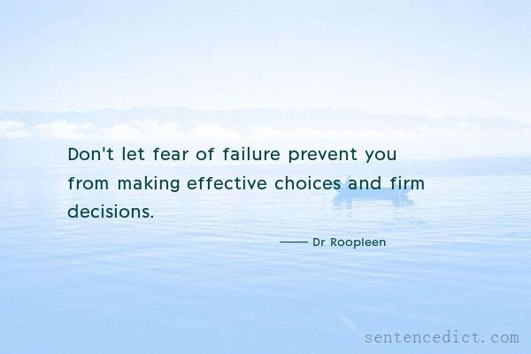 Good sentence's beautiful picture_Don't let fear of failure prevent you from making effective choices and firm decisions.