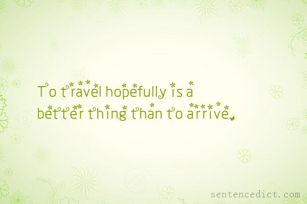 Good sentence's beautiful picture_To travel hopefully is a better thing than to arrive.