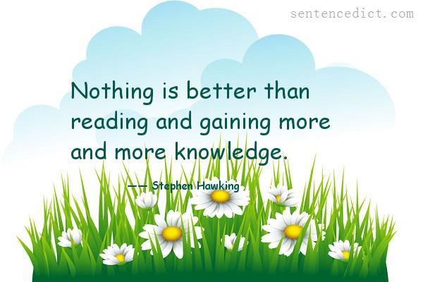 Good sentence's beautiful picture_Nothing is better than reading and gaining more and more knowledge.