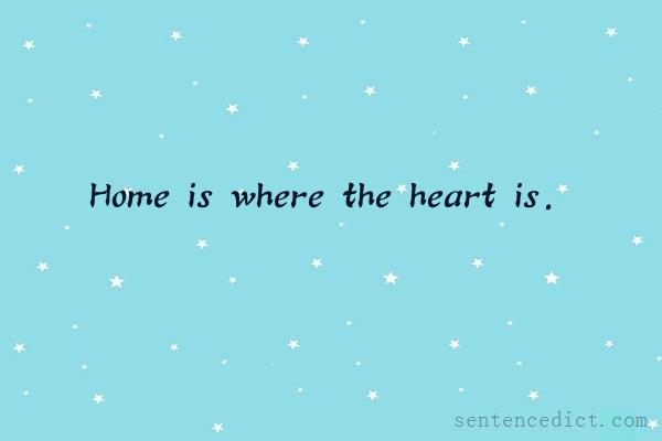 Good sentence's beautiful picture_Home is where the heart is.