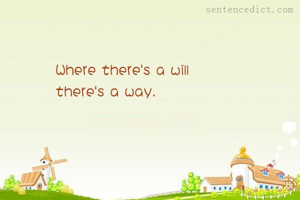 Good sentence's beautiful picture_Where there's a will there's a way.