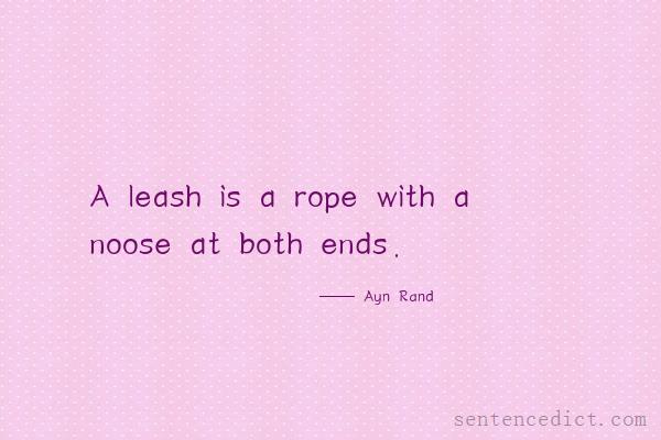 Good sentence's beautiful picture_A leash is a rope with a noose at both ends.