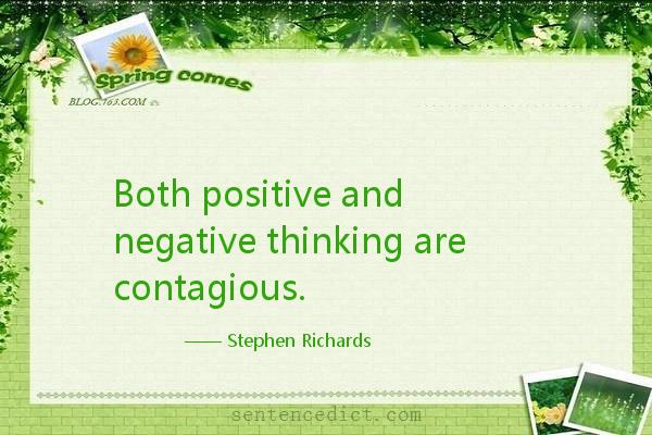 Good sentence's beautiful picture_Both positive and negative thinking are contagious.