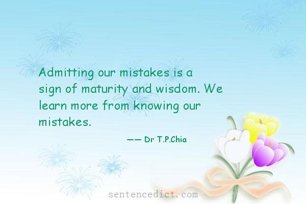 Good sentence's beautiful picture_Admitting our mistakes is a sign of maturity and wisdom. We learn more from knowing our mistakes.
