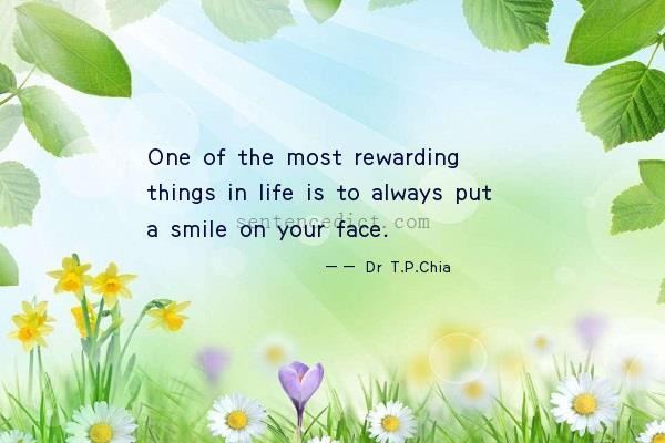 Good sentence's beautiful picture_One of the most rewarding things in life is to always put a smile on your face.