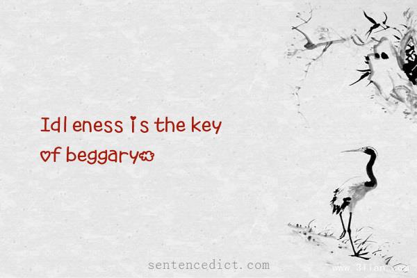 Good sentence's beautiful picture_Idleness is the key of beggary.