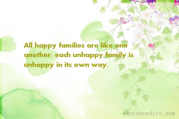 Good sentence's beautiful picture_All happy families are like one another; each unhappy family is unhappy in its own way.