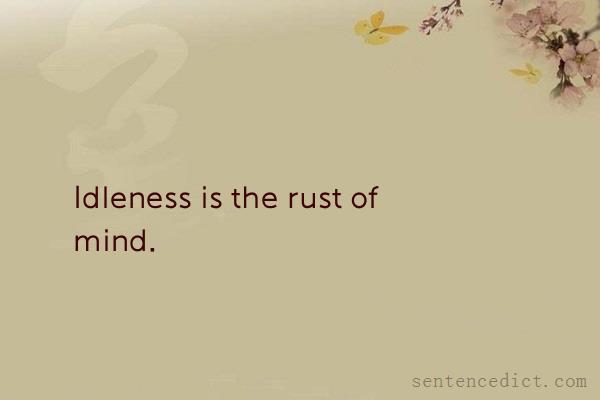 Good sentence's beautiful picture_Idleness is the rust of mind.