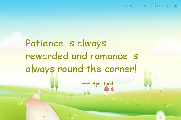 Good sentence's beautiful picture_Patience is always rewarded and romance is always round the corner!