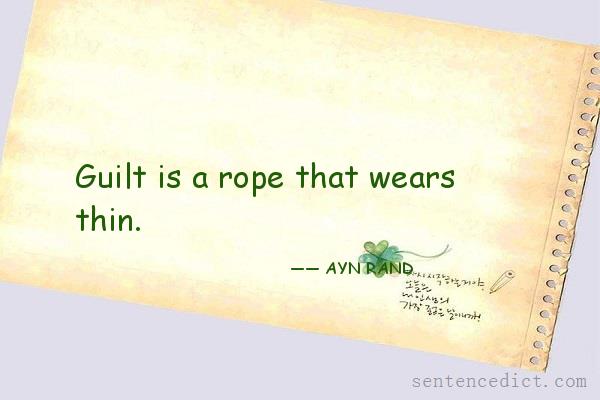 Good sentence's beautiful picture_Guilt is a rope that wears thin.